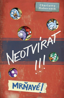 NEOTVÍRAT!!! 7 MRŇAVÉ!