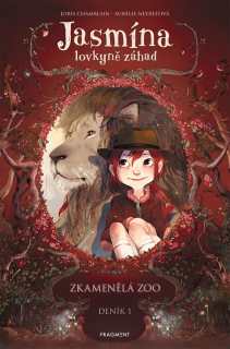 JASMÍNA LOVKYNĚ ZÁHAD 1. DENÍK  ZKAMENĚLÁ ZOO