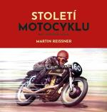 STOLETÍ MOTOCYKLU TŘETÍ ROZŠÍŘENÉ VYDÁNÍ