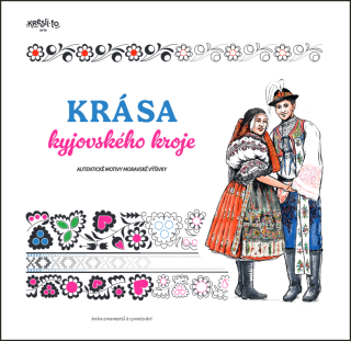 KRÁSA KYJOVSKÉHO KROJE