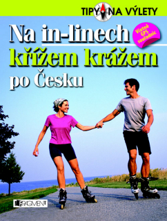 NA IN-LINECH KŘÍŽEM KRÁŽEM PO ČESKU
