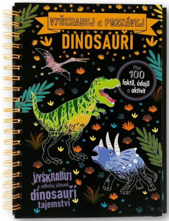 VYŠKRABUJ A POZNÁVEJ DINOSAUŘI