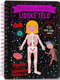 VYŠKRABUJ A POZNÁVEJ LIDSKÉ TĚLO