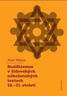 BUDDHISMUS V ŽIDOVSKÝCH NÁBOŽENSKÝCH TEXTECH 18.–21. STOLETÍ