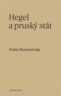 HEGEL A PRUSKÝ STÁT