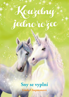 KOUZELNÝ JEDNOROŽEC 2 SNY SE VYPLNÍ