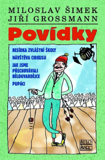 POVÍDKY ŠIMEK/GROSSMANN - 6. VYDÁNÍ