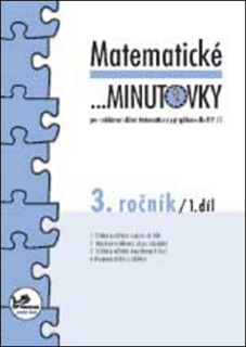MATEMATICKÉ MINUTOVKY PRO 3. ROČNÍK /1.