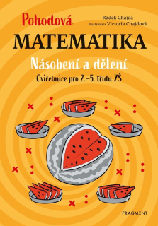POHODOVÁ MATEMATIKA - NÁSOBENÍ A DĚLENÍ