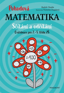 POHODOVÁ MATEMATIKA - SČÍTÁNÍ A ODČÍTÁNÍ