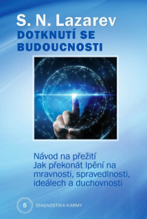 DOTKNUTÍ SE BUDOUCNOSTI 5 DIAGNOSTIKA KARMY