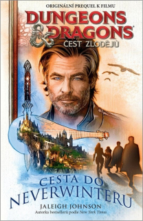 DUNGEONS&DRAGONS - ČEST ZLODĚJŮ - CESTA DO NEVERWINTERU