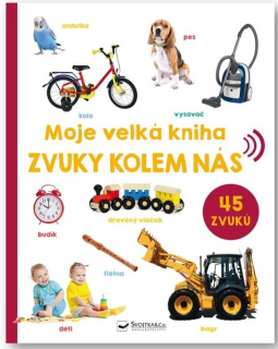 MOJE VELKÁ KNIHA ZVUKY KOLEM NÁS
