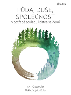 PŮDA, DUŠE, SPOLEČNOST