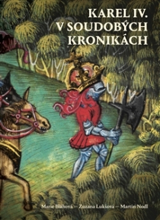 KAREL IV. V SOUDOBÝCH KRONIKÁCH