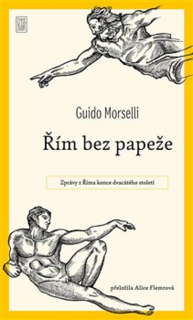 ŘÍM BEZ PAPEŽE
