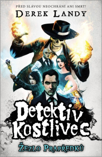 ŽEZLO PRAPŘEDKŮ 1 DETEKTIV KOSTLIVEC (SMRTISLAV HEZOUN)