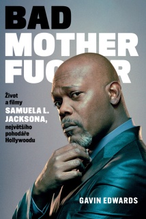 BAD MOTHERFUCKER - ŽIVOT A FILMY SAMUELA