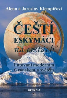ČEŠTÍ ESKYMÁCI NA CESTÁCH
