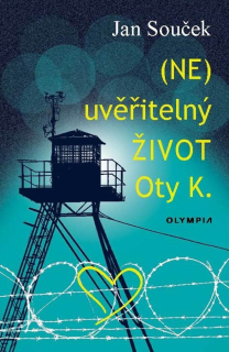 (NE)UVĚŘITELNÝ ŽIVOT OTY K.