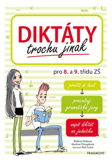 DIKTÁTY TROCHU JINAK PRO 8. A 9. TŘÍDU ZŠ