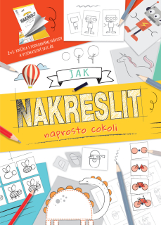 JAK NAKRESLIT NAPROSTO COKOLI