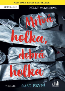 MRTVÁ HOLKA, DOBRÁ HOLKA - ČÁST PRVNÍ