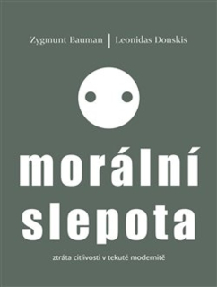 MORÁLNÍ SLEPOTA