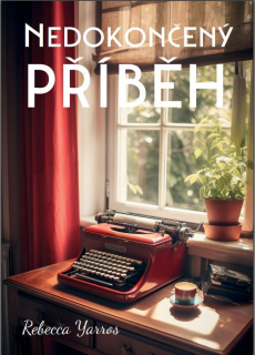 NEDOKONČENÝ PŘÍBĚH