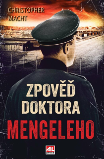 ZPOVĚĎ DOKTORA MENGELEHO