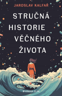 STRUČNÁ HISTORIE VĚČNÉHO ŽIVOTA