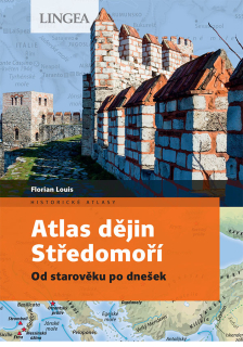 ATLAS DĚJIN STŘEDOMOŘÍ - OD STAROVĚKU PO
