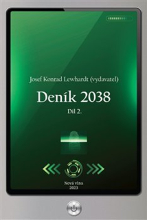 DENÍK 2038. DÍL 2.