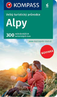 ALPY - VELKÝ TURISTICKÝ PRŮVODCE