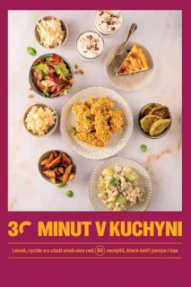30 MINUT V KUCHYNI - LEVNĚ, RYCHLE A S C