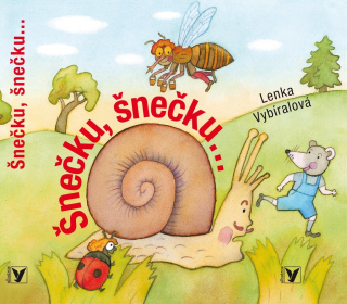 ŠNEČKU, ŠNEČKU...