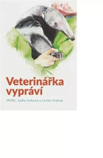 VETERINÁŘKA VYPRÁVÍ