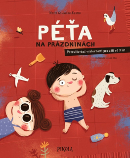 PÉŤA 4: PÉŤA NA PRÁZDNINÁCH