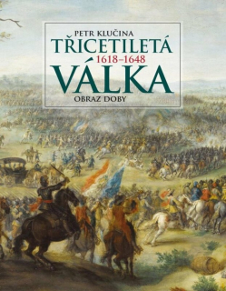 TŘICETILETÁ VÁLKA – OBRAZ DOBY
