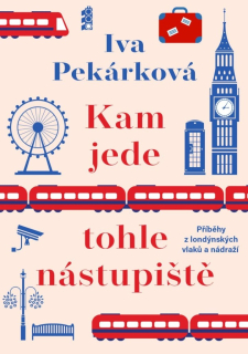 KAM JEDE TOHLE NÁSTUPIŠTĚ