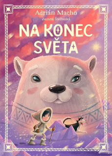 NA KONEC SVĚTA