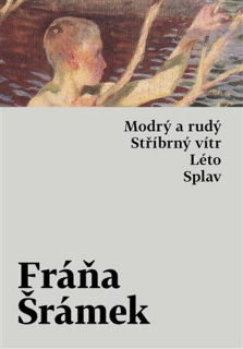 MODRÝ A RUDÝ, STŘÍBRNÝ VÍTR, LÉTO, SPLAV