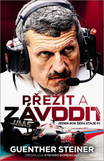 PŘEŽÍT A ZÁVODIT - JEDEN ROK ŠÉFA STÁJE