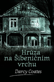 HRŮZA NA ŠIBENIČNÍM VRCHU