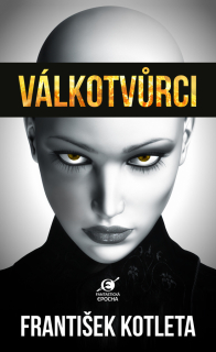 VÁLKOTVŮRCI-2.VYD.