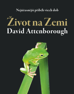 ŽIVOT NA ZEMI - NEJÚŽASNĚJŠÍ PŘÍBĚH VŠEC