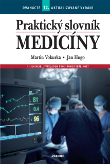 PRAKTICKÝ SLOVNÍK MEDICÍNY / 12. VYDÁNÍ