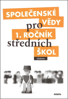 SPOLEČENSKÉ VĚDY PRO STŘEDNÍ ŠKOLY 1. DÍL