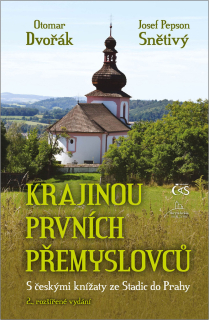 KRAJINOU PRVNÍCH PŘEMYSLOVCŮ / 2. VYDÁNÍ