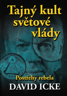 TAJNÝ KULT SVĚTOVÉ VLÁDY - POSTŘEHY REBE